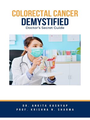 cover image of Colorectal Cancer Demystified Doctors Secret Guide
